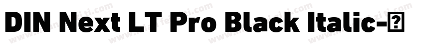 DIN Next LT Pro Black Italic字体转换